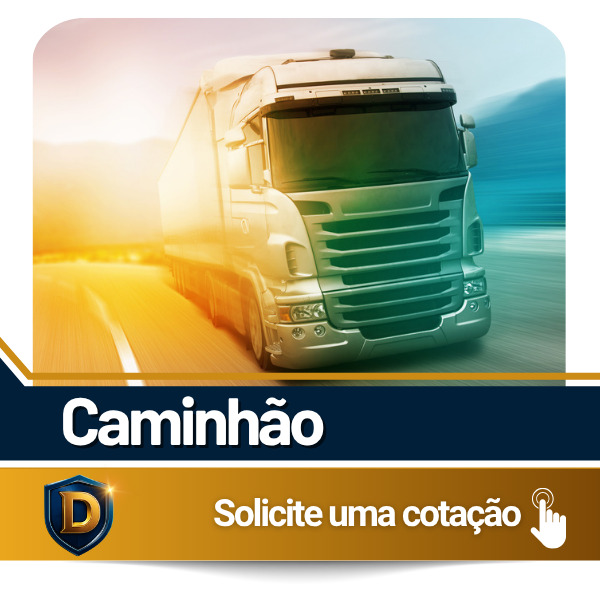 Solicite uma Cotação Seguro de Caminhão