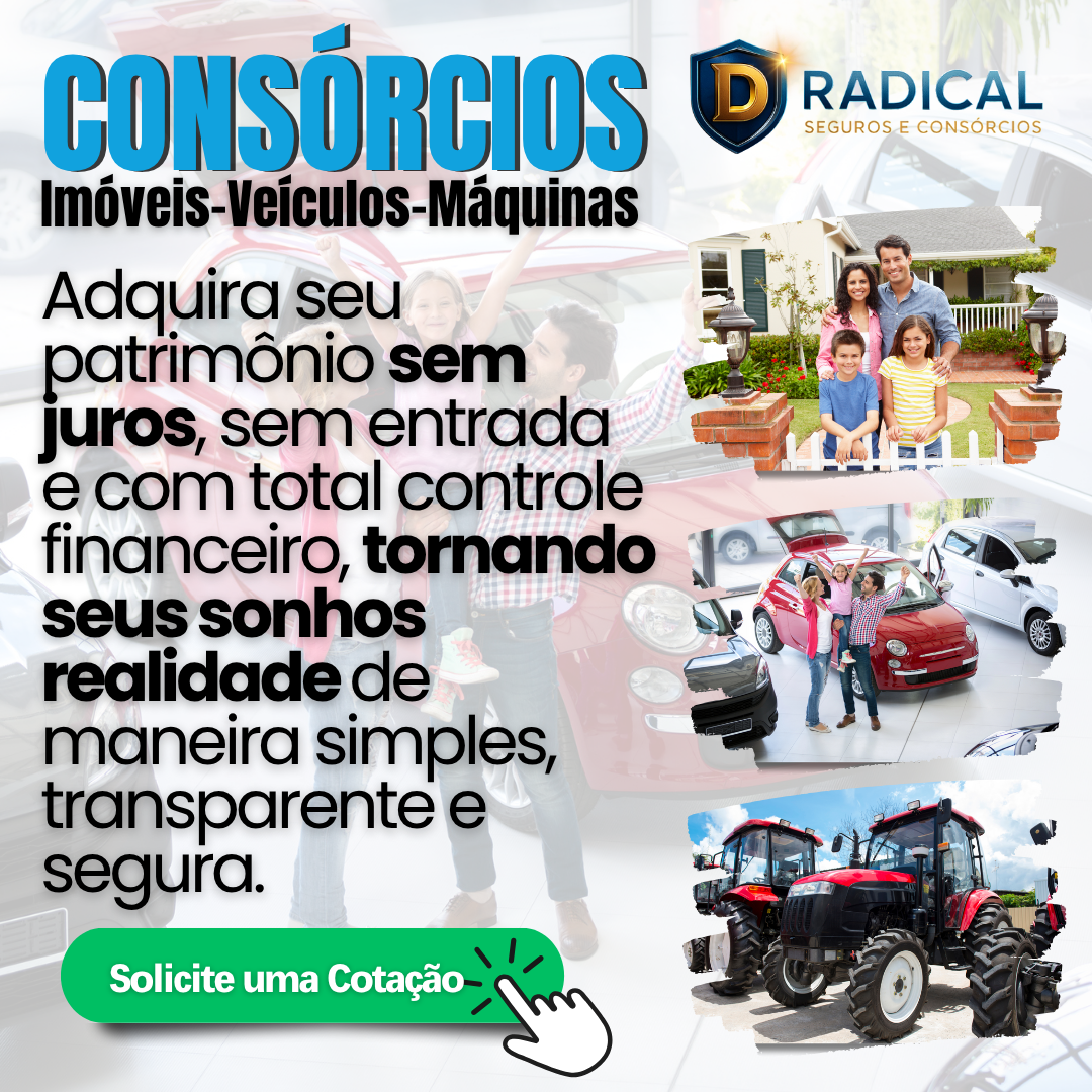 Solicite uma Cotação Consórcios de Imóveis, Veículos e Máquinas Agrícolas